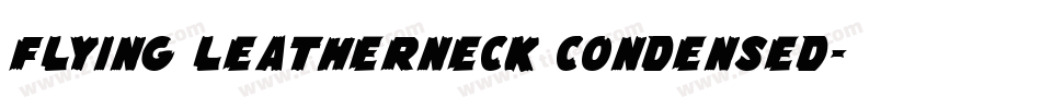 Flying Leatherneck Condensed字体转换